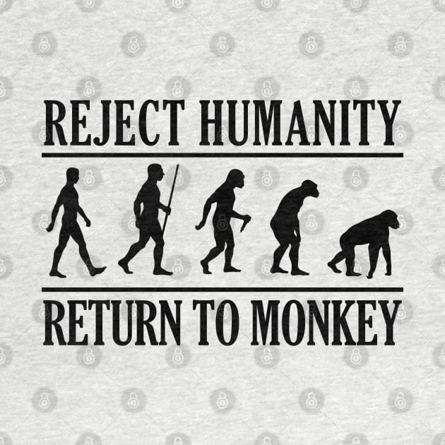 REJECT HUMANITY RETURN TO MONKEY B by giovanniiiii